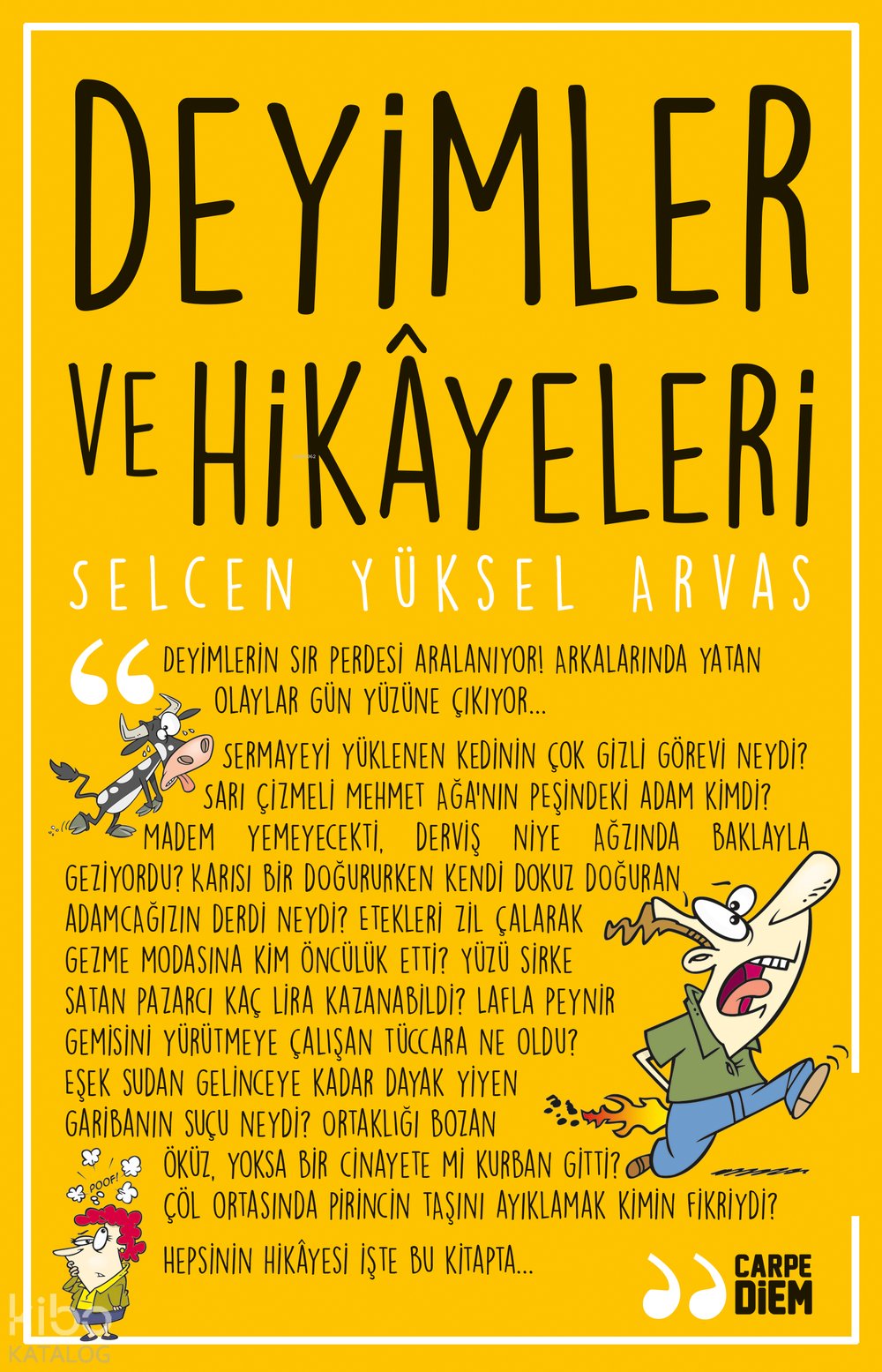 Deyimler ve Hikâyeleri - Selcen Yüksel Arvas