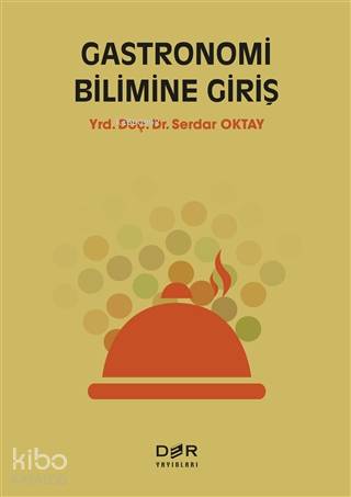 Gastronomi Bilimine Giriş - Serdar Oktay