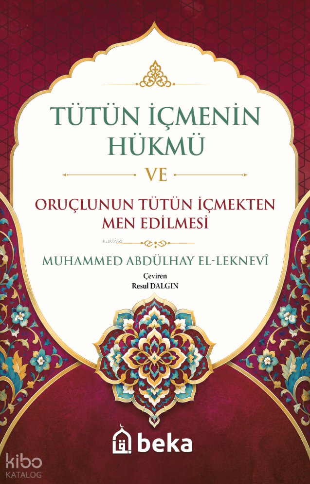 Tütün İçmenin Hükmü ve Oruçlunun Tütün İçmekten Men Edilmesi