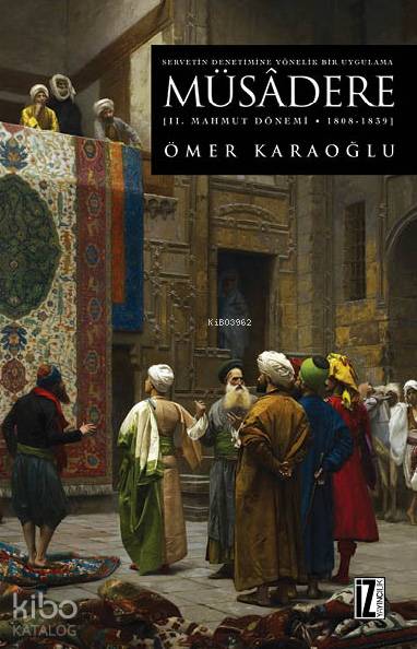 Müsâdere - 2. Mahmut Dönemi 1808 - 1839