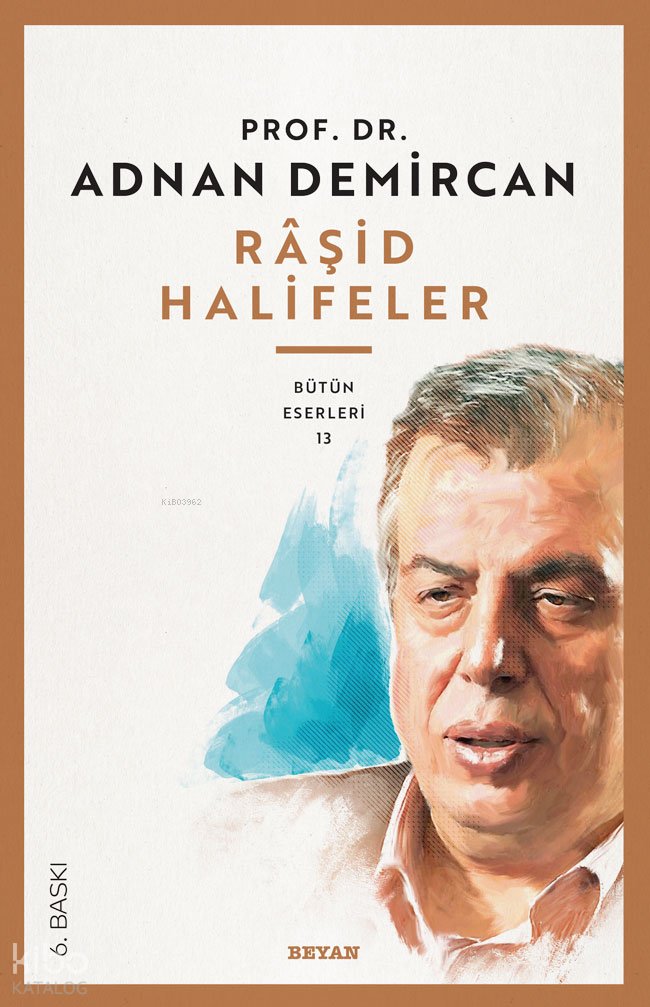 Râşid Halifeler - Adnan Demircan
