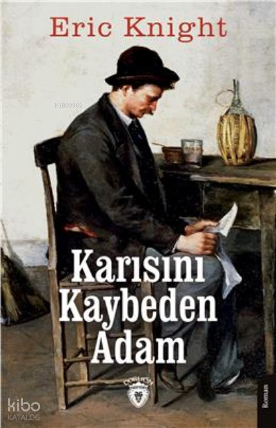 Karısını Kaybeden Adam - Eric Knight