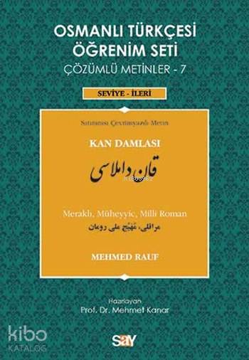 Osmanlı Türkçesi Öğrenim Seti - 7: Kan Damlası