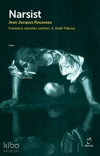 Narsist - Jean Jacques Rousseau