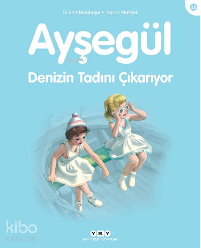 Ayşegül Denizin Tadını Çıkarıyor - Gilbert Delahaye