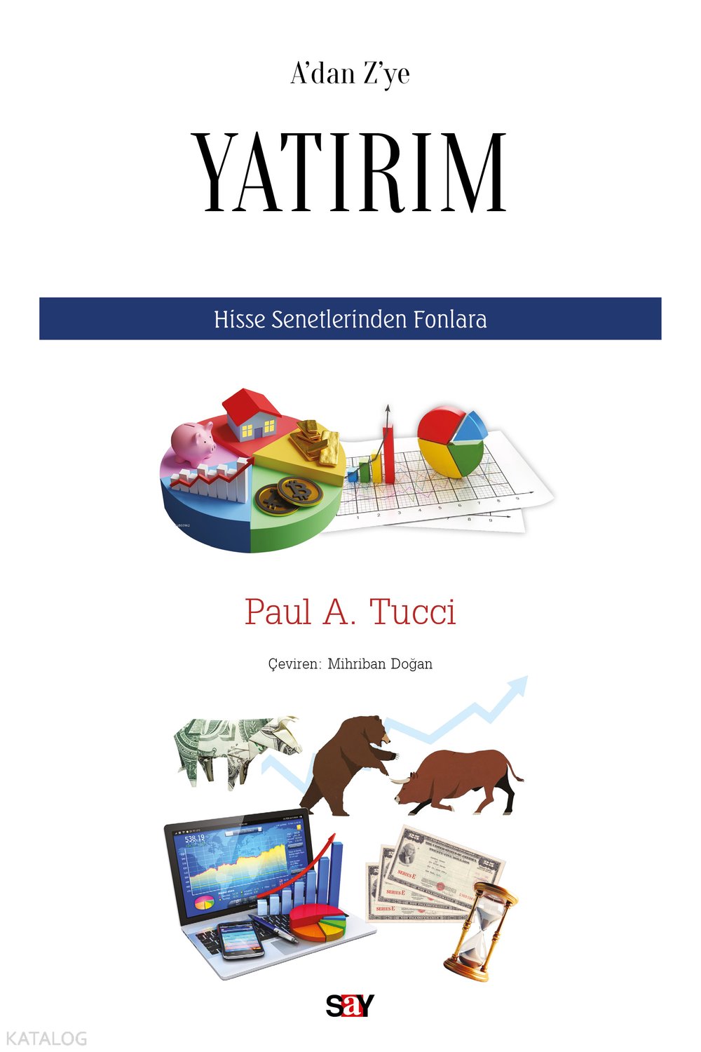 A’dan Z’ye Yatırım - Paul A. Tucci