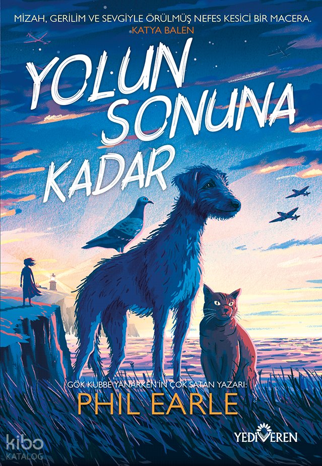 Yolun Sonuna Kadar - Phil Earle