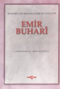 Emir Buhari - Cemal Kurnaz, Mustafa Tatcı