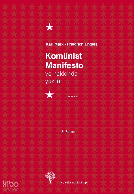 Komünist Manifesto ve Hakkında Yazılar - Friedrich Engels, Karl Marx