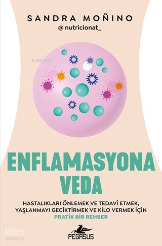 Enflamasyona Veda - Sandra Monino