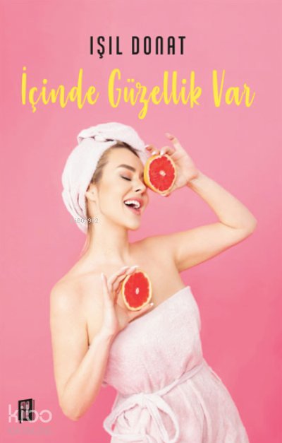 İçinde Güzellik Var