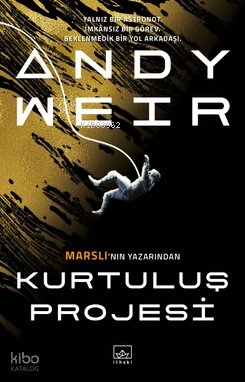 Kurtuluş Projesi - Andy Weir