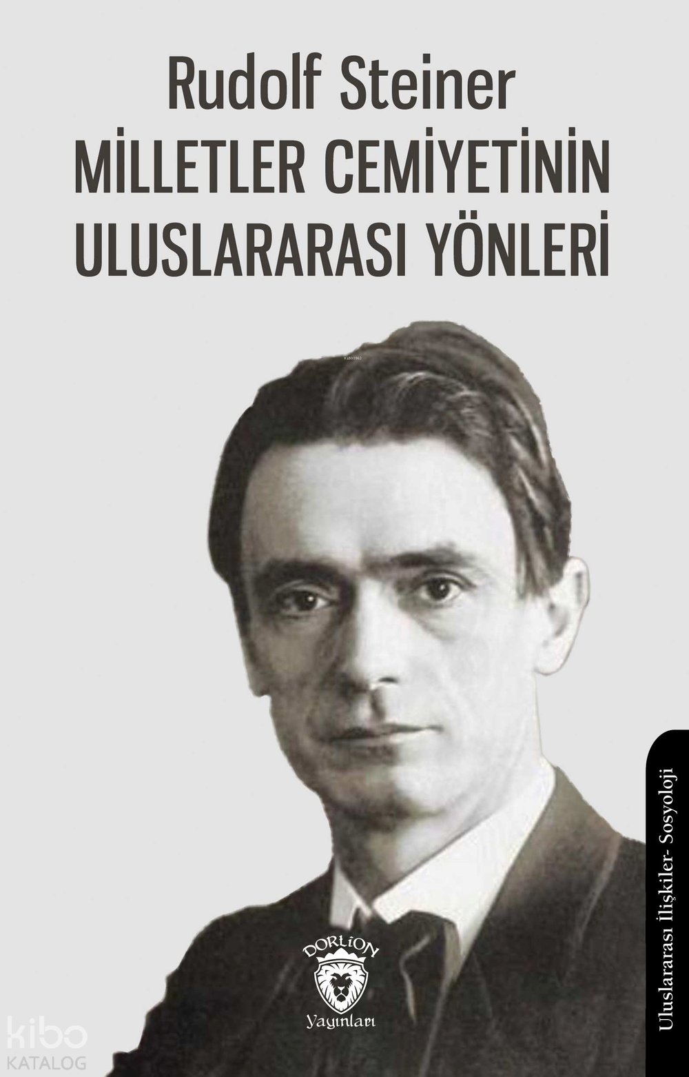 Milletler Cemiyetinin Uluslararası Yönleri - Rudolf Steiner