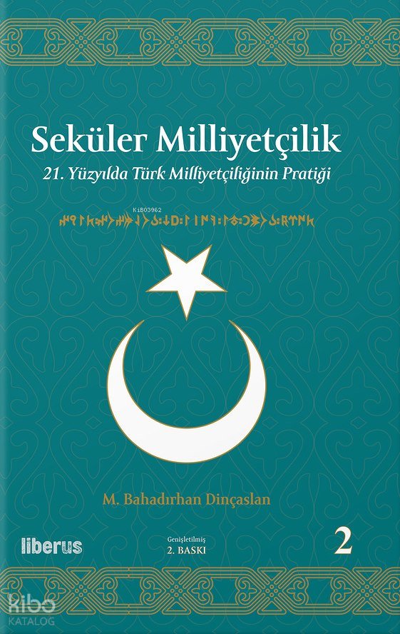 Seküler Milliyetçilik - 2 - M. Bahadırhan Dinçaslan