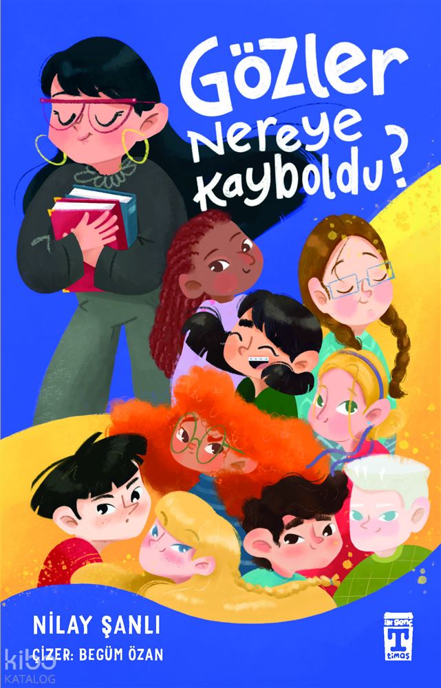 GÖZLER NEREYE KAYBOLDU