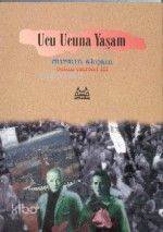 Ucu Ucuna Yaşam - Dursun Akçam