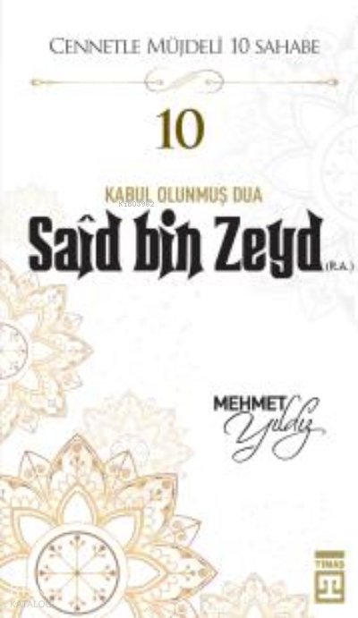 Said Bin Zeyd (R.A.) - Mehmet Yıldız