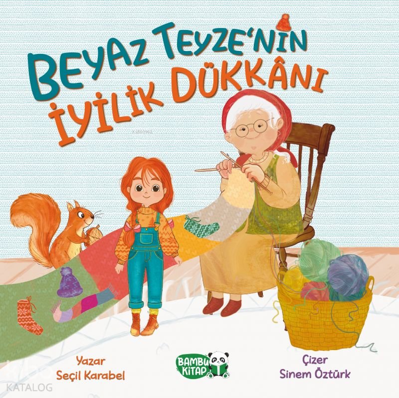 Beyaz Teyzenin İyilik Dükkanı - Seçil Karabel