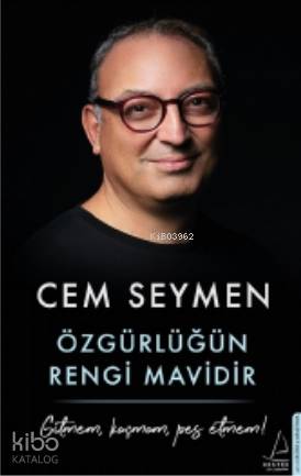 Özgürlüğün Rengi Mavidir