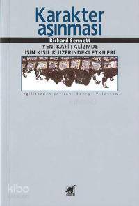 Karakter Aşınması - Richard Sennett