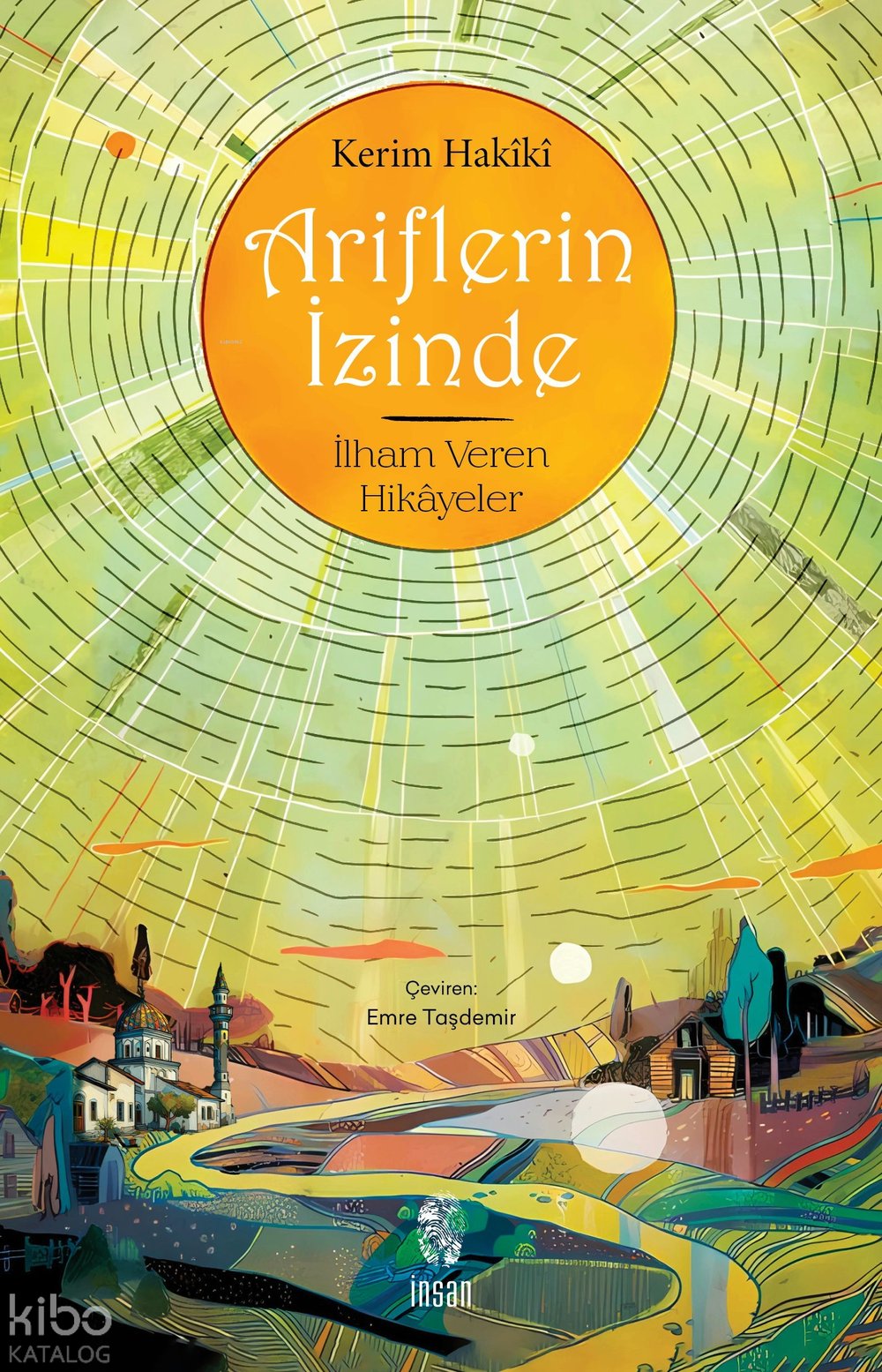 Ariflerin İzinde - Kerim Hakîkî