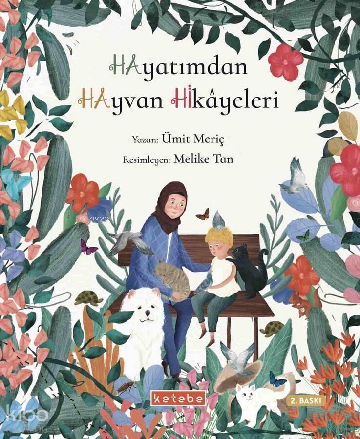 Hayatımdan Hayvan Hikâyeleri (Ciltli) - Ümit Meriç