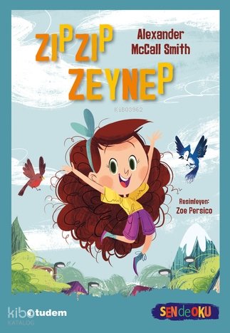 Sen de Oku - Zıpzıp Zeynep - Alexander McCall Smith