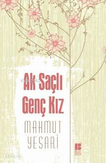 Ak Saçlı Genç Kız - Mahmut Yesari