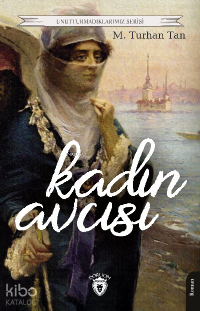 Kadın Avcısı - M. Turhan Tan