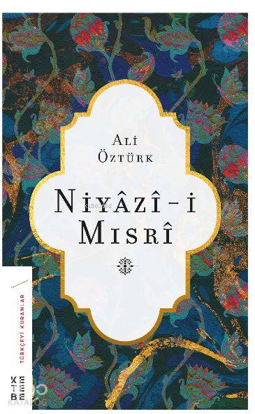 Niyazi-i Mısri - Ali Öztürk
