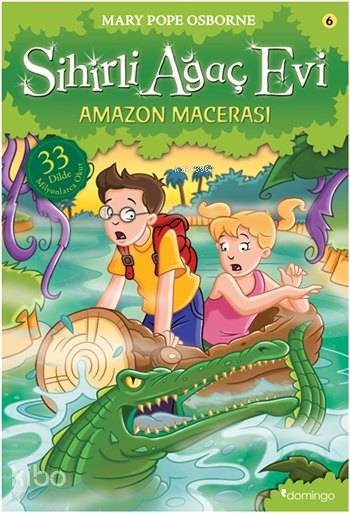 Sihirli Ağaç Evi 6 - Amazon Macerası - Mary Pope Osborne
