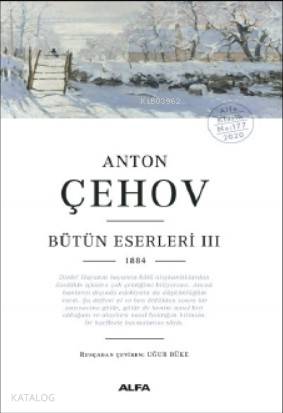 Anton Çehov Bütün Eserleri III 1884 - Anton Çehov