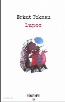 Lupoc - Erkut Tokman