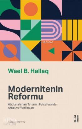 Modernitenin Reformu - Wael B. Hallaq