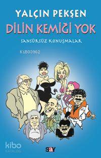 Dilin Kemiği Yok