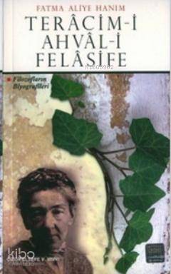 Teracim-i Ahval-i Felasife - Fatma Aliye Hanım
