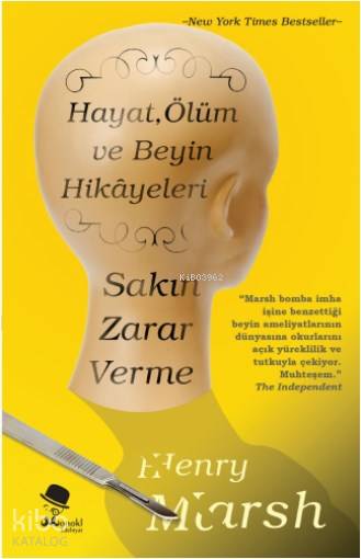 Sakın Zarar Verme - Henry Marsh