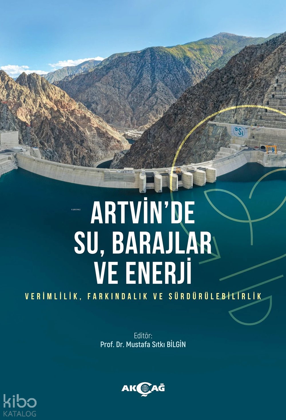 Artvin'de Su, Barajlar ve Enerji - 