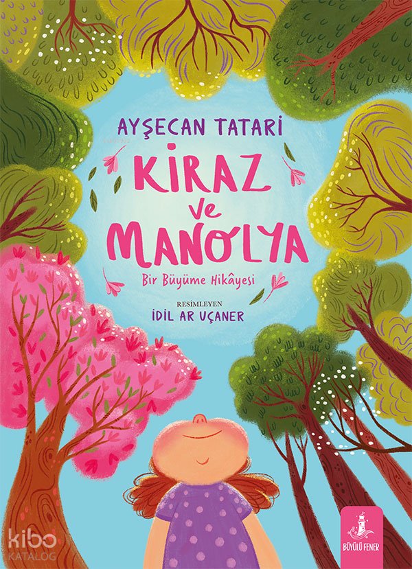 Kiraz ve Manolya (Ciltli)