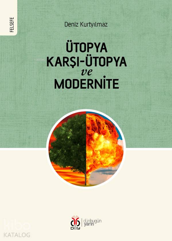 Ütopya Karşı - Ütopya ve Modernite - Deniz Kurtyılmaz