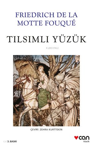 Tılsımlı Yüzük - Friedrich de la Motte Fouque
