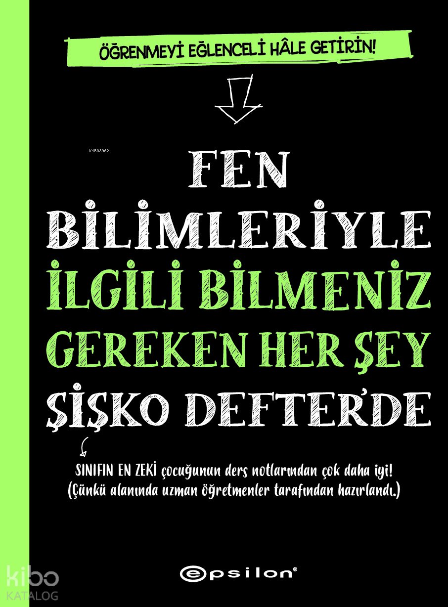 Fen Bilimleriyle İlgili Bilmeniz Gereken Her Şey Şişko Defter’de