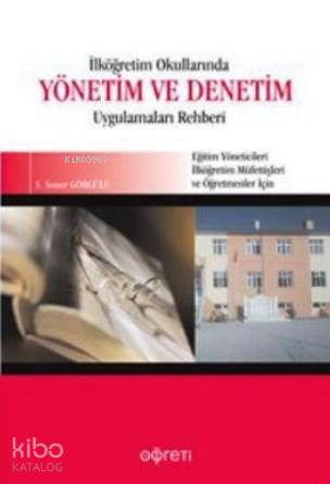 İlköğretim Okullarında Yönetim ve Denetim Uygulamaları Rehberi