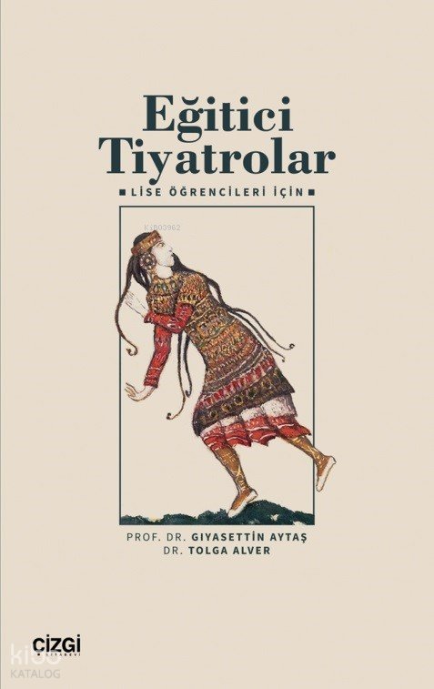Eğitici Tiyatrolar - Gıyasettin Aytaş