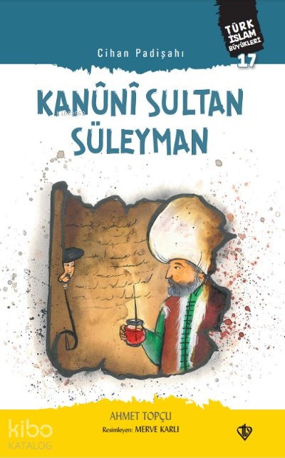 Cihan Padişahı Kanuni Sultan Süleyman