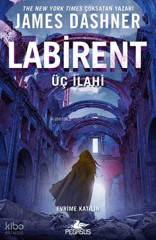 Labirent: Üç İlahi - James Dashner