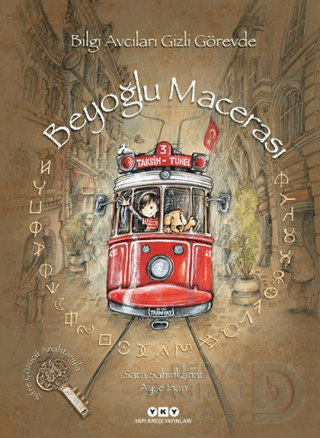 BEYOĞLU MACERASI - BİLGİ AVCILARI GİZLİ GÖRE
