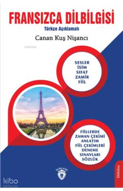 Fransızca Dilbilgisi Türkçe Açıklamalı - Canan Kuş Nişancı