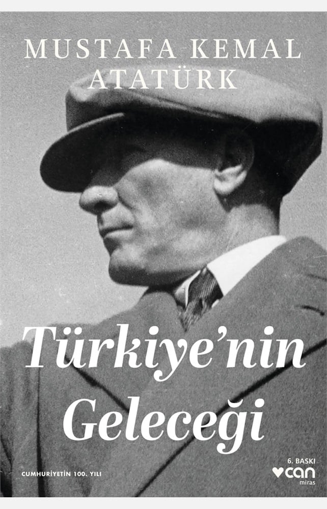 Türkiye'nin Geleceği - Mustafa Kemal Atatürk