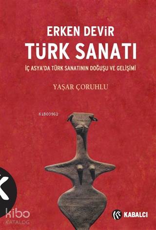 Erken Devir Türk Sanatı